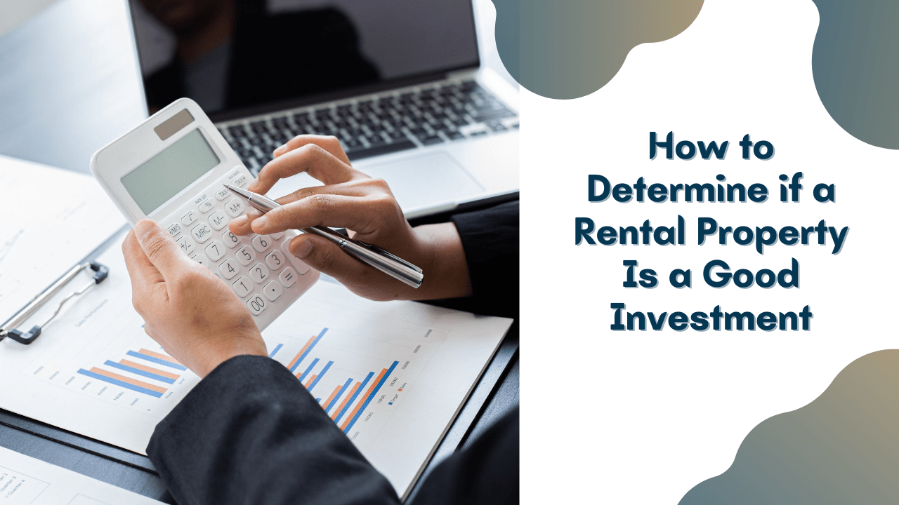 How to Determine if a Charlotte Rental Property Is a Good Investment