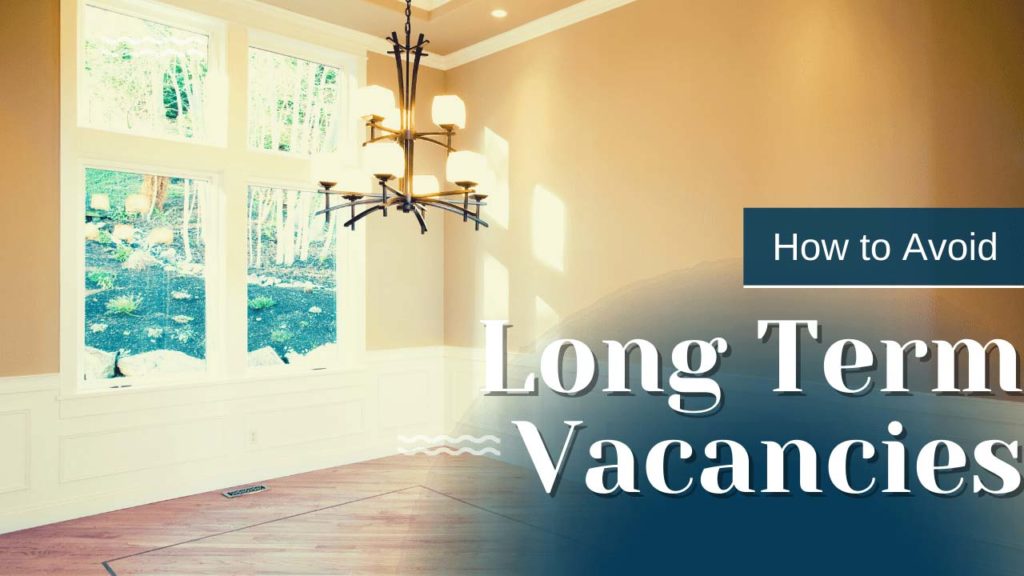 How to Avoid Long Term Vacancies | Charlotte Property Management - Article Banner