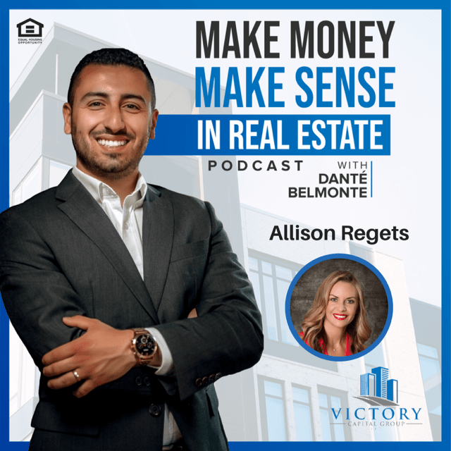 Make Money, Make Sense in Real Estate with Danté Belmonte