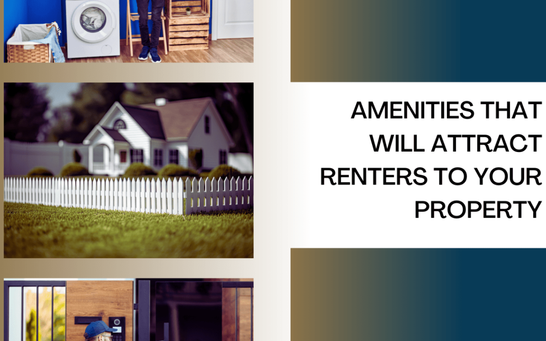 Amenities That Will Attract Renters to Your Property